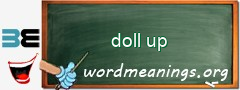 WordMeaning blackboard for doll up